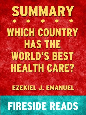 cover image of Summary of Which Country Has the World's Best Health Care? by Ezekiel J. Emanuel